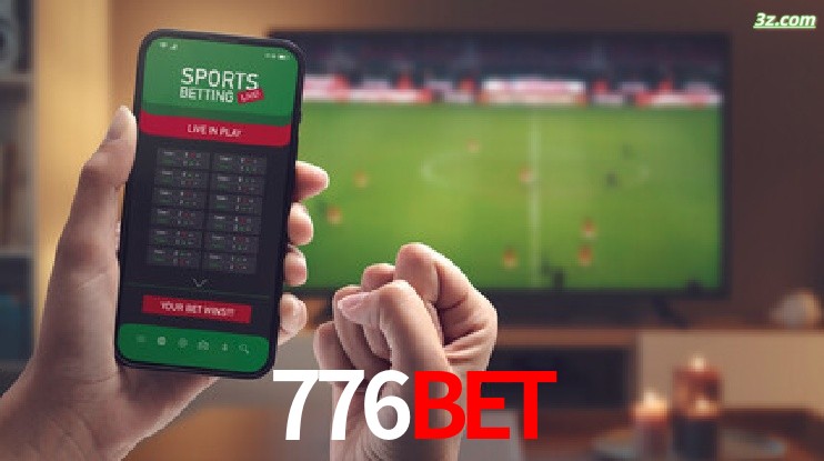 776bet-Transmissões Ao Vivo e Apostas em Tempo Real